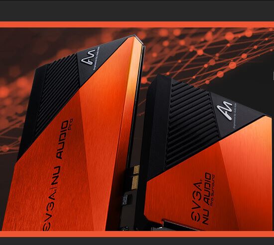 New EVGA NU Audio Pro Cards Released – Ascend From Lifelike Audio to 7.1 Heaven